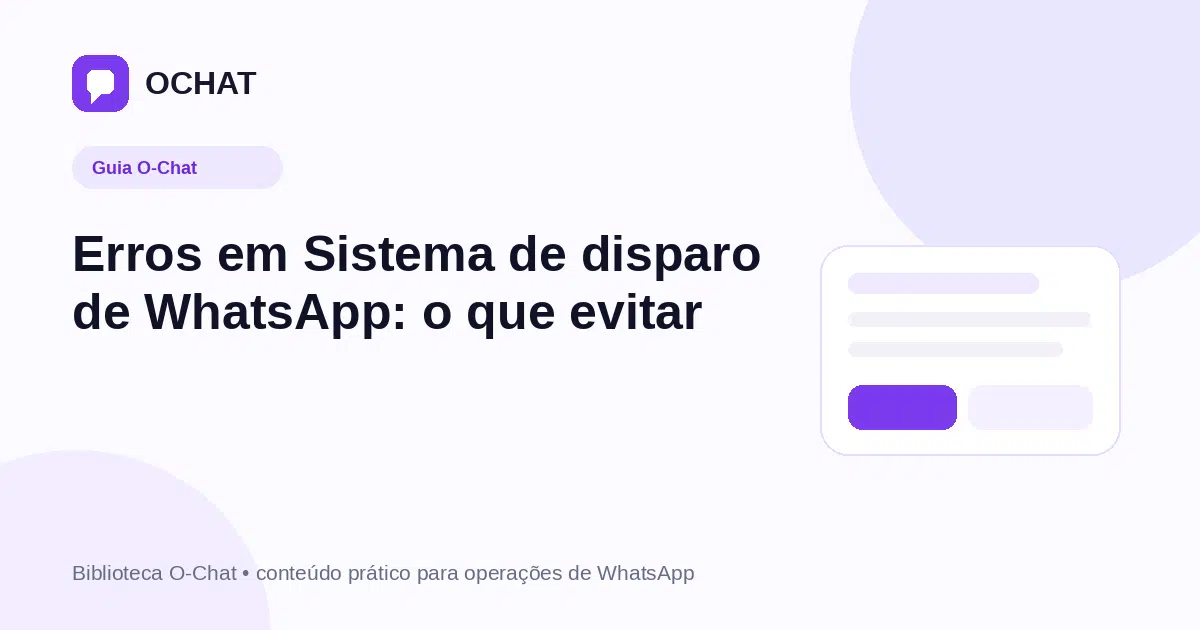 Erros em Sistema de disparo de WhatsApp: o que evitar