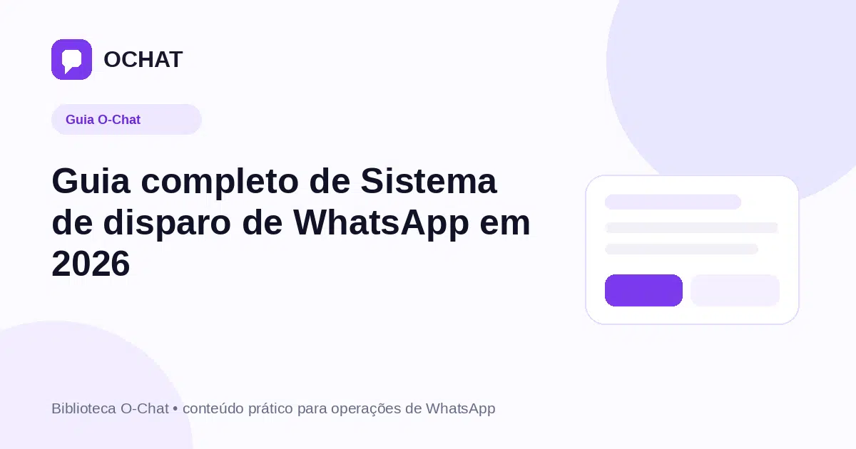 Guia completo de Sistema de disparo de WhatsApp em 2026