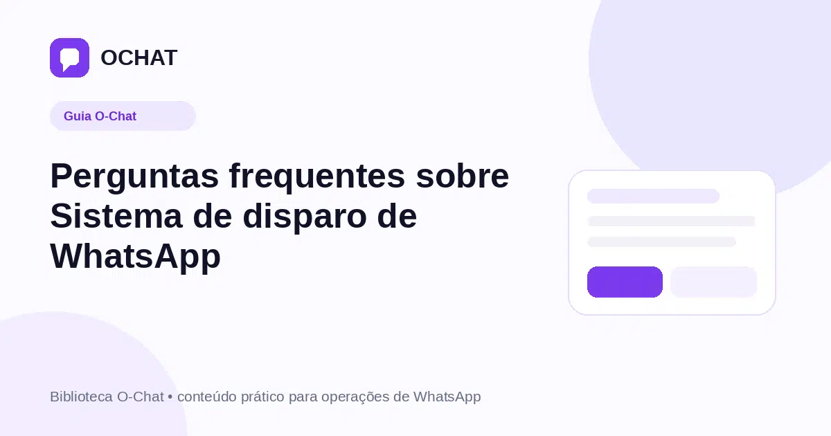 Perguntas frequentes sobre Sistema de disparo de WhatsApp