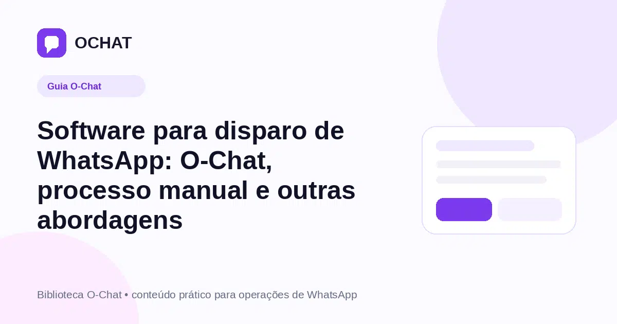 Software para disparo de WhatsApp: O-Chat, processo manual e outras abordagens