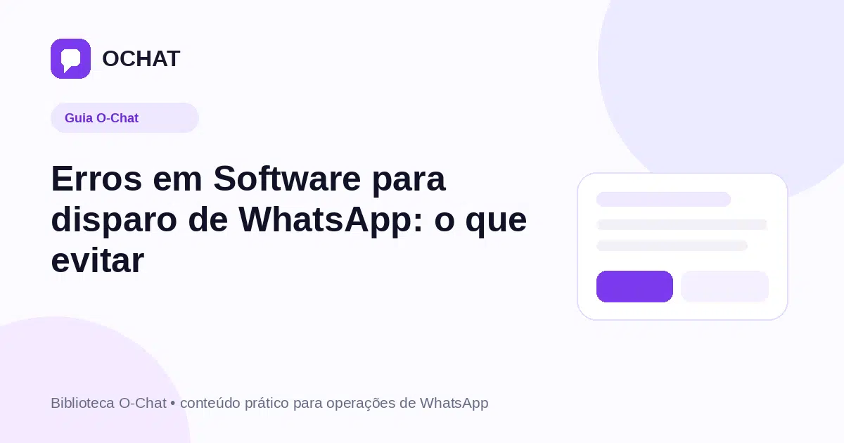 Erros em Software para disparo de WhatsApp: o que evitar