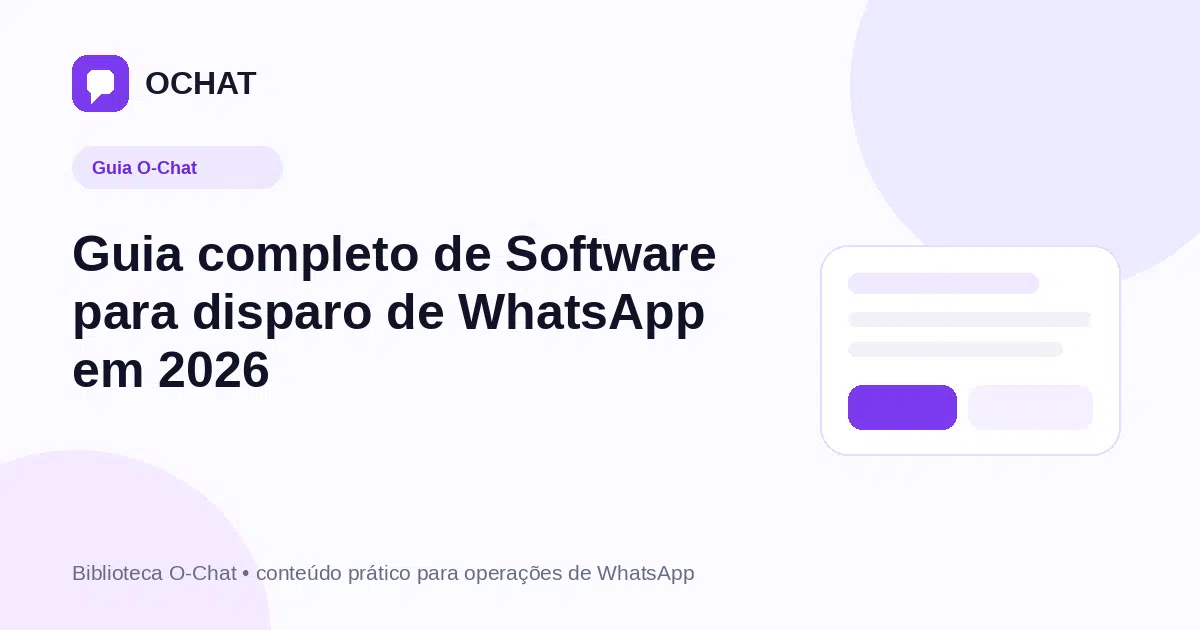 Guia completo de Software para disparo de WhatsApp em 2026