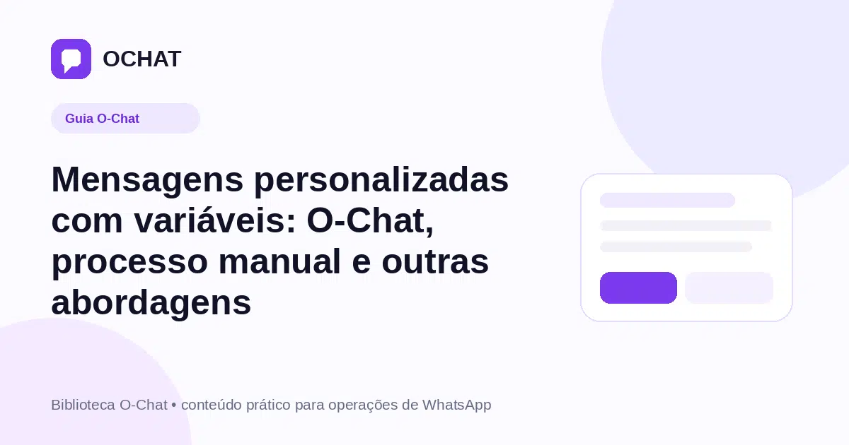 Mensagens personalizadas com variáveis: O-Chat, processo manual e outras abordagens