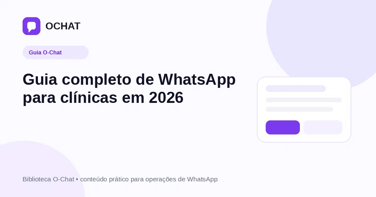 Guia completo de WhatsApp para clínicas em 2026