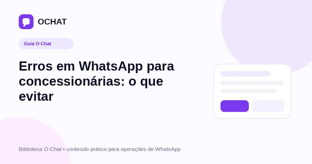 Erros em WhatsApp para concessionárias: o que evitar