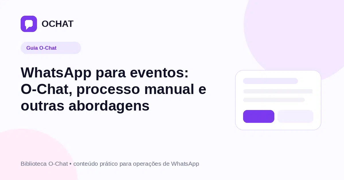 WhatsApp para eventos: O-Chat, processo manual e outras abordagens