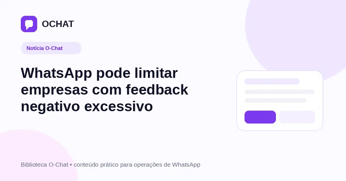WhatsApp pode limitar empresas com feedback negativo excessivo