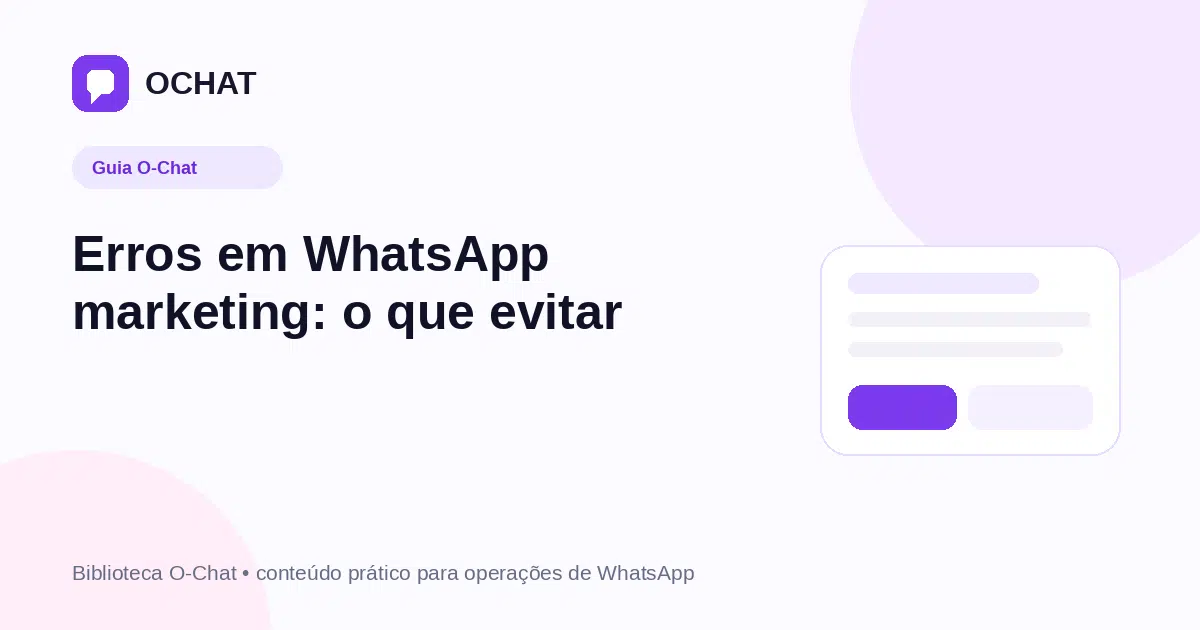 Erros em WhatsApp marketing: o que evitar